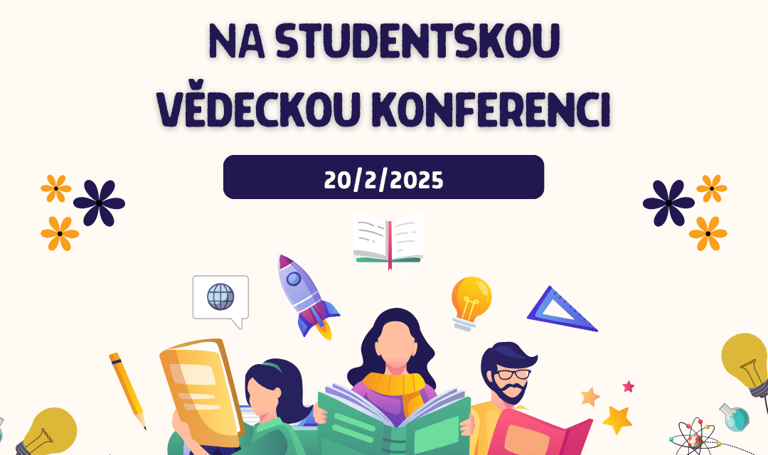 Studentská vědecká konference 2025